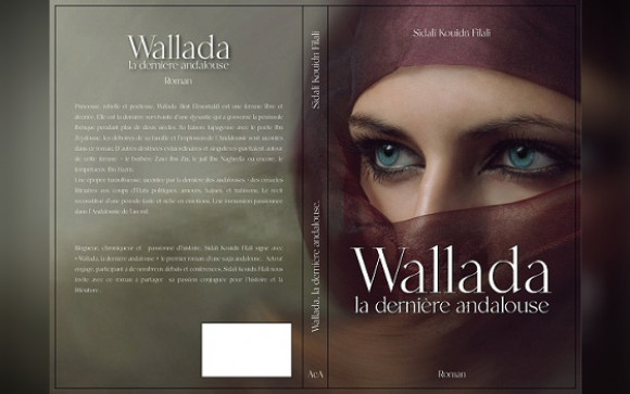 Edition/Livres / “Wallada, la dernière andalouse” de Sidali Kouidri Filali