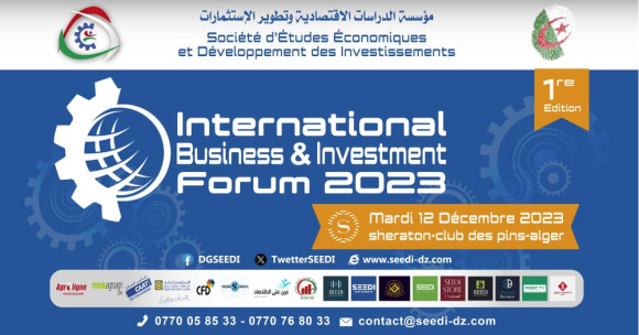 Un forum international des affaires et de l’investissement prévu mardi prochain à Alger
