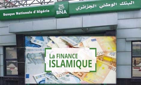 Finance islamique en Algérie / De nouveaux textes prochainement pour renforcer son cadre réglementaire
