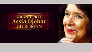 Grand Prix Assia Djebar du roman 2026 / Prolongation des candidatures au 18 mai